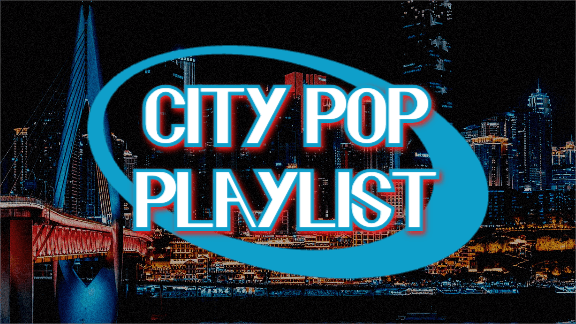 city pop playlist