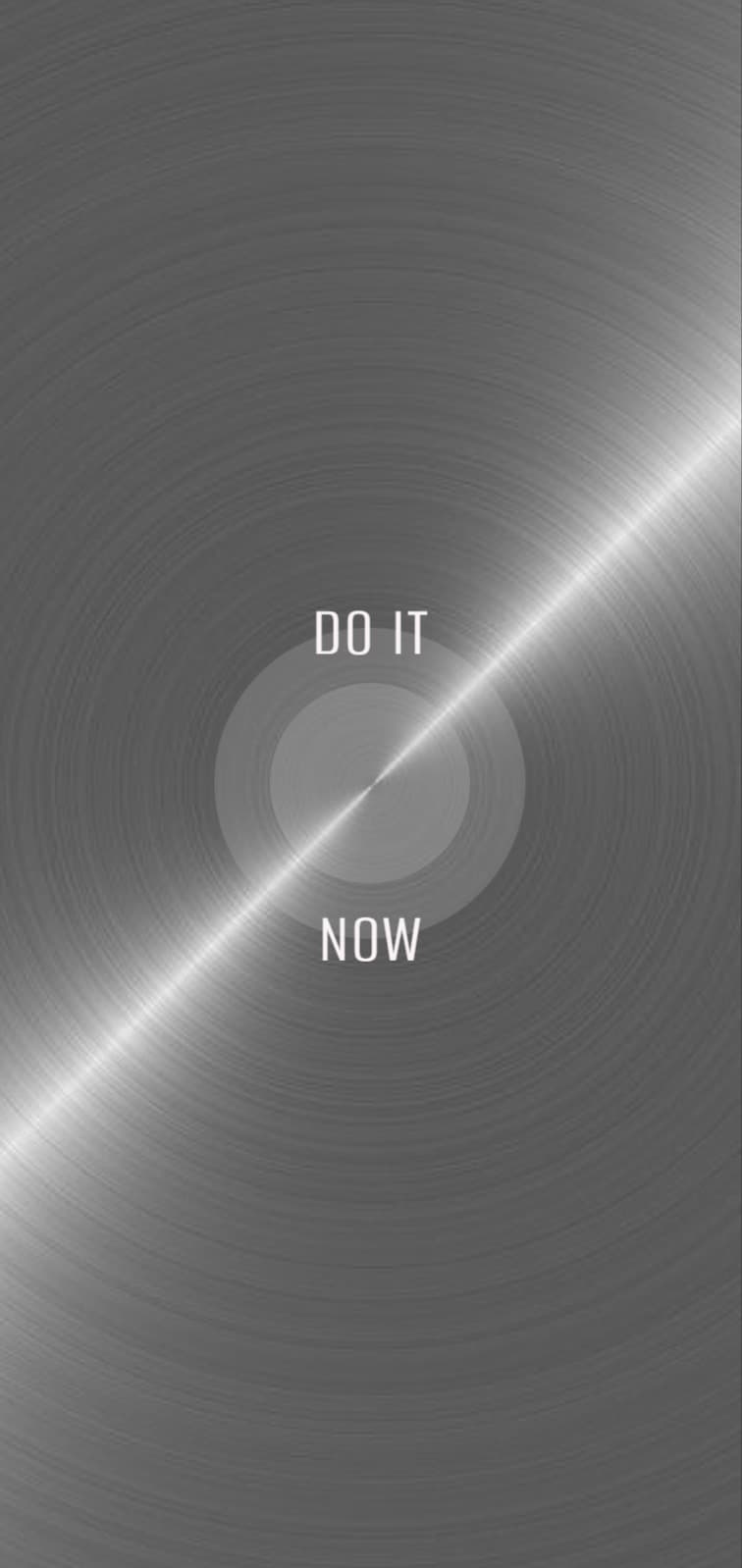 Do it now